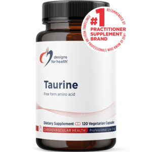 Taurine - Designs for Health